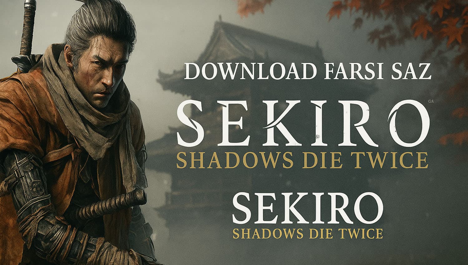 فارسی ساز Sekiro Shadows Die Twice
